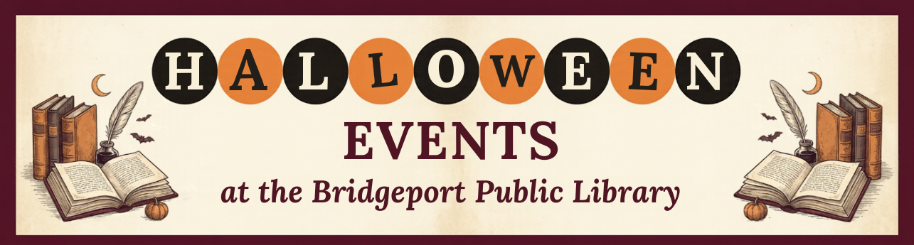Halloween Events at the Bridgeport Public Library