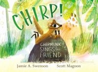 Chirp! : Chipmunk sings for a friend
