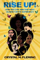Rise up! : how you can join the fight against White supremacy