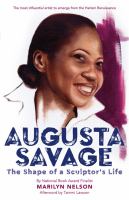 Augusta Savage : the shape of a sculptor's life