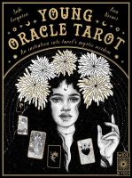 Young oracle tarot : an initiation into tarot's mystic wisdom