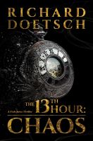 The 13th hour : chaos