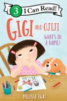 Gigi and Ojiji : what's in a name?
