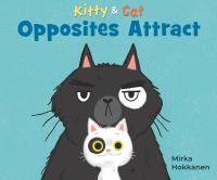 Kitty & cat : opposites attract