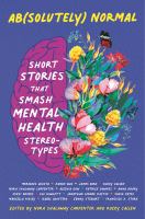 Ab(solutely) normal : short stories that smash mental health stereotypes