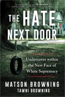 Hate next door : undercover within the new face of white supremacy