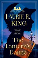 The lantern's dance : a novel of suspense featuring Mary Russell and Sherlock Holmes