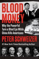 Blood money : how the powerful turn a blind eye to China killing Americans