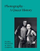 Photography : a queer history