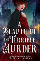 A beautiful and terrible murder
