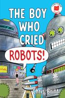 The boy who cried "robots!"
