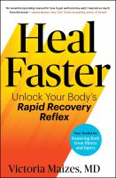 Heal faster : unlock your body's rapid recovery reflex