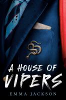 A house of vipers