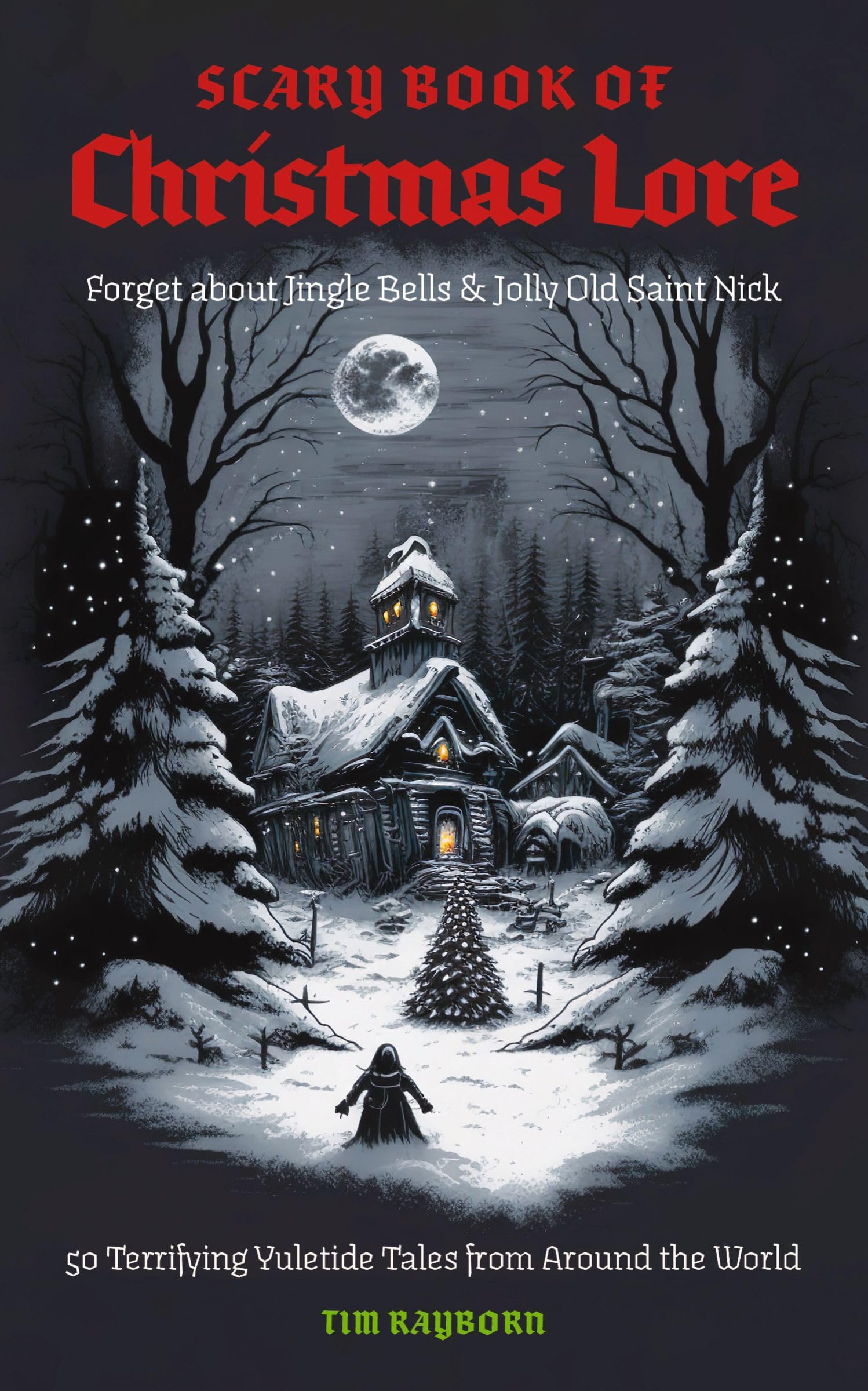 Virtual: Scary Christmas Lore with Author Tim Rayborn