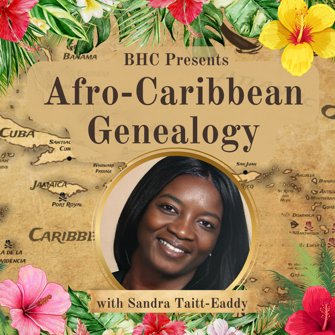 Afro-Caribbean Genealogy – with Sandra Taitt-Eaddy