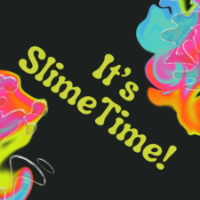 It's SlimeTime!