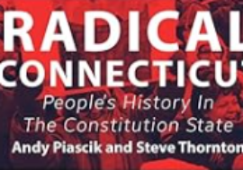 Author Talk: Radical Connecticut: People’s History in the Constitution State
