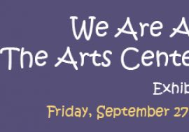 We Are Artists Everyone: the Arts Center in Action, 1970-1986