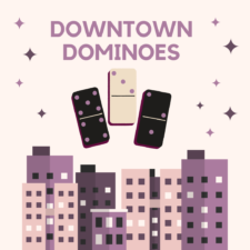 Downtown Dominoes!